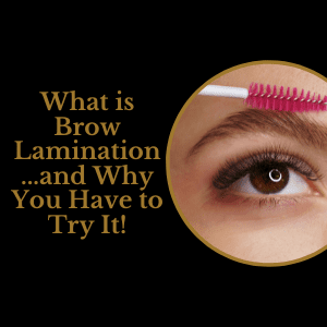 What is Brow Lamination and Why You Have to Try It