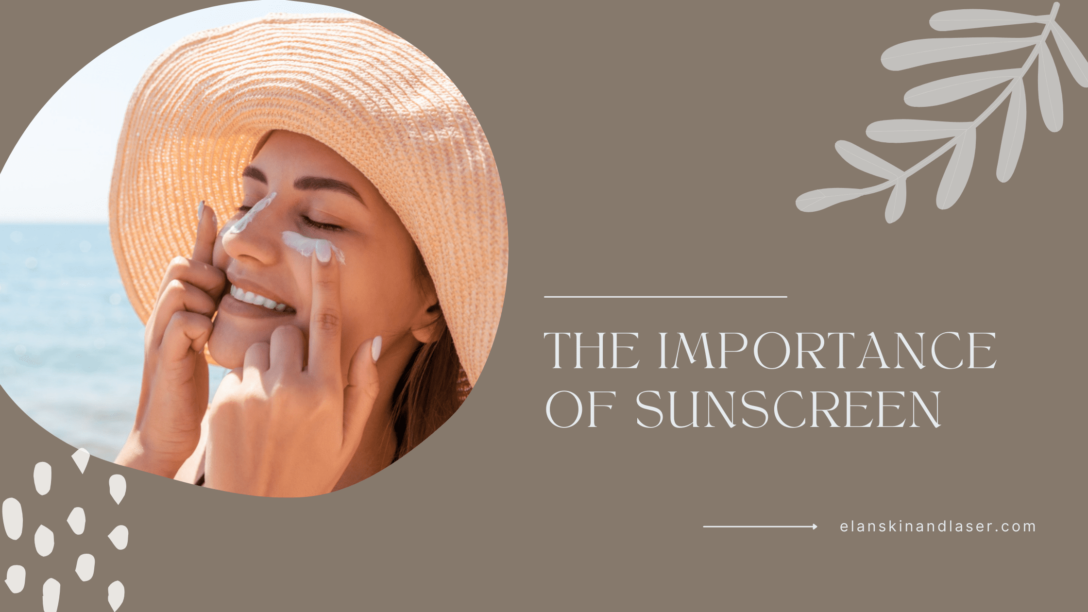 The Importance of Sunscreen