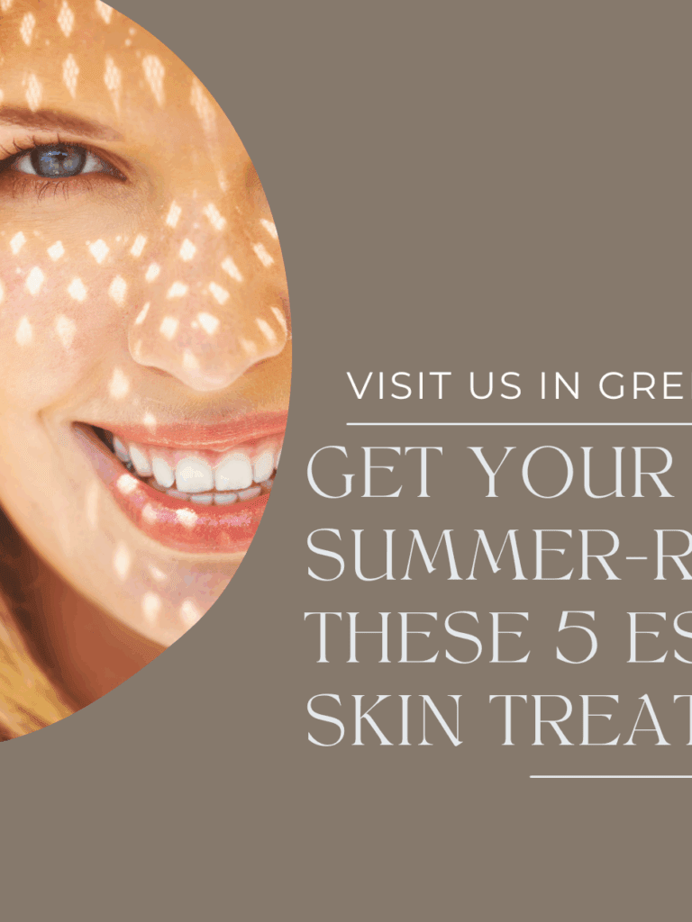 Get Your Skin Summer-Ready with These 5 Essential Skin Treatments