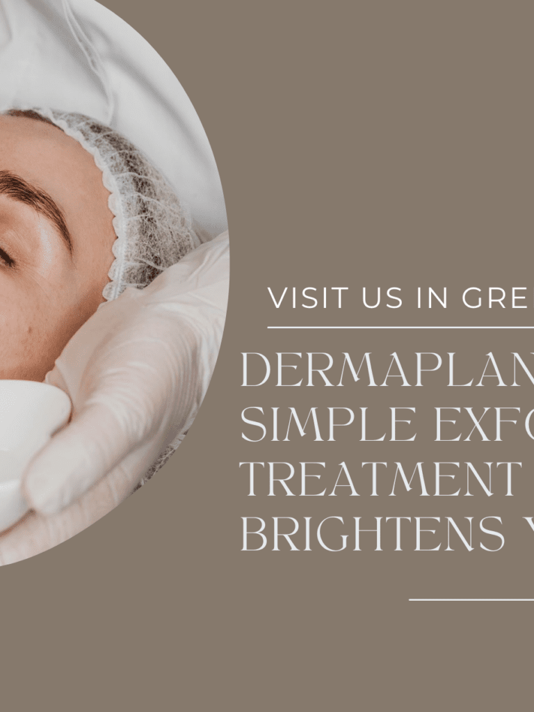 Dermaplaning Nashville: Why This Simple Exfoliation Treatment Instantly Brightens Your Skin