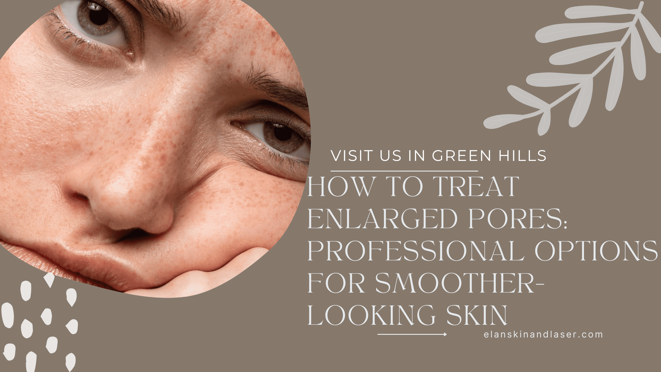 Treatment Large Pores